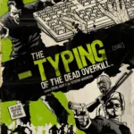 Giao diện game The Typing of the Dead: Overkill với yêu cầu gõ từ để tiêu diệt zombie