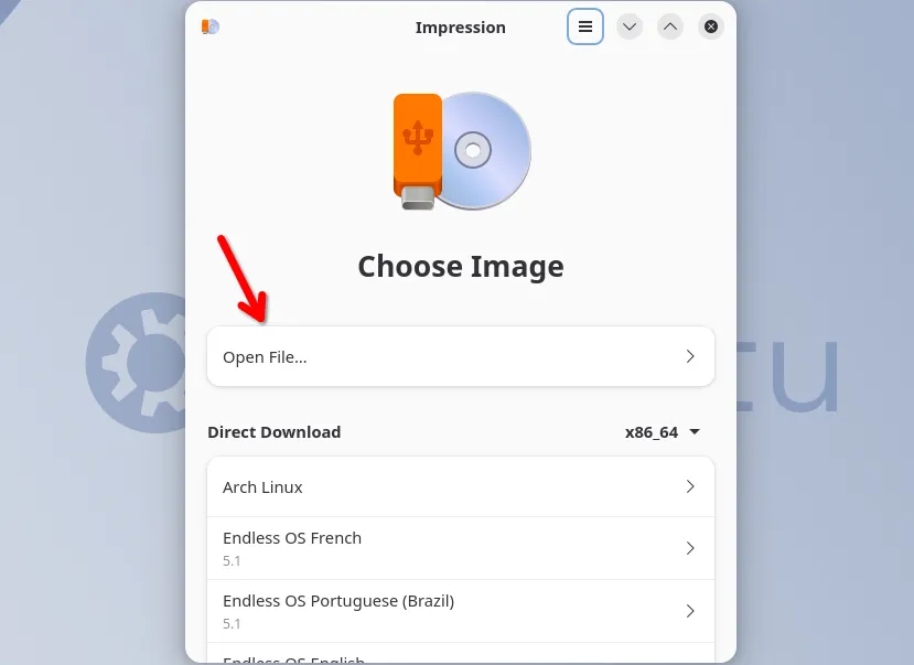 Giao diện ứng dụng Impression với nút Mở tệp để chọn file ISO Linux